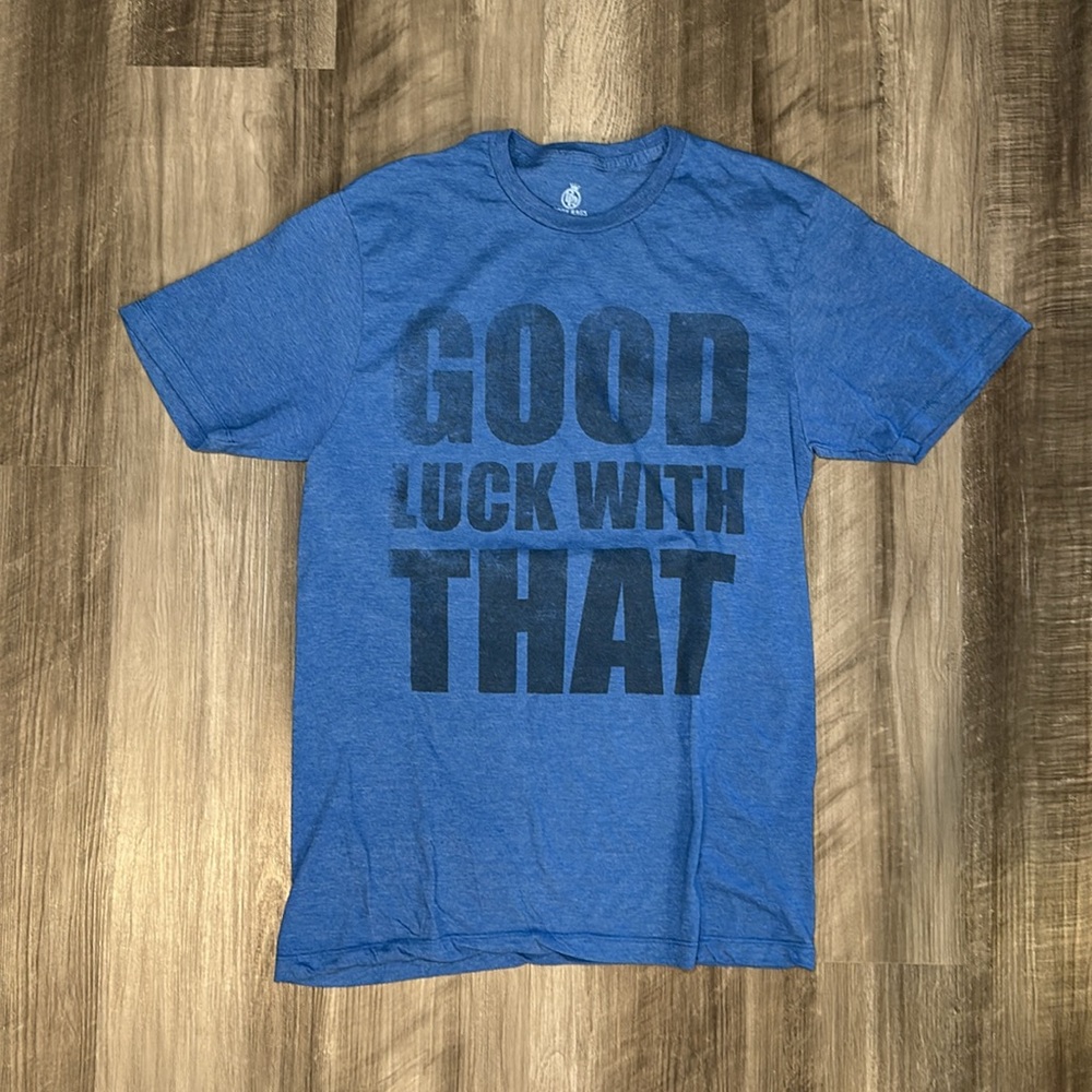 Good Luck With That Body Rags Tee - Medium - Picture 2 of 6